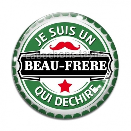 Cabochon Verre - je suis un beau frère qui déchire