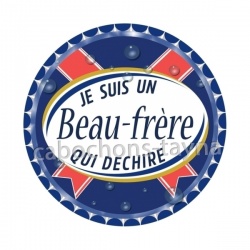 je suis un beau frère qui déchire