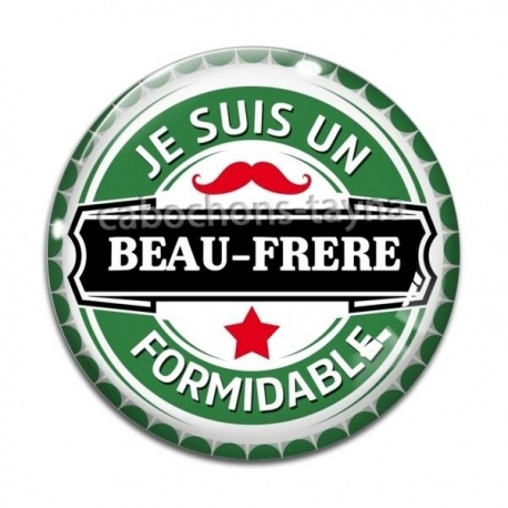 Cabochon Verre - beau frère formidable