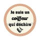je suis un coiffeur qui déchire