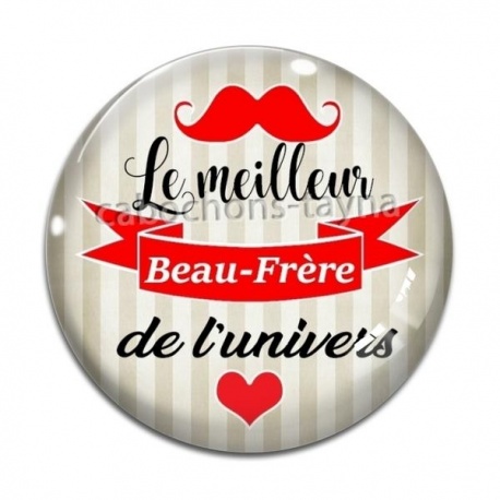 Cabochon Verre - meilleur beau frère
