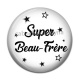 Cabochon Résine - super beau frère