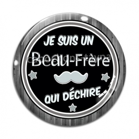 Cabochon Verre - je suis un beau frère qui déchire