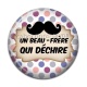 Cabochon Résine - un beau frère qui déchire