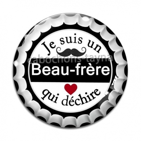 Cabochon Verre - je suis un beau frère qui déchire