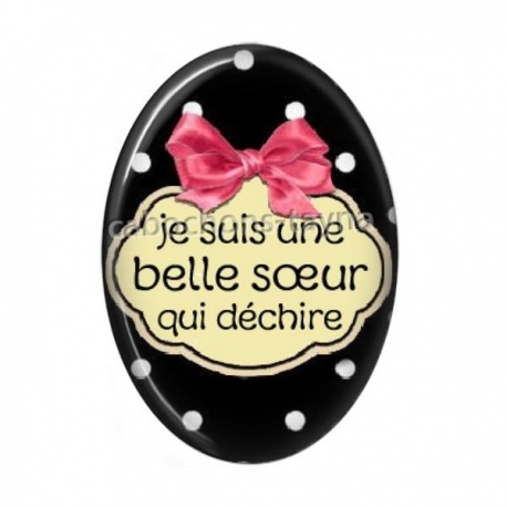 Cabochon Résine Ovale - je suis une belle soeur qui déchire