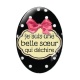 Cabochon Verre Ovale - je suis une belle soeur qui déchire