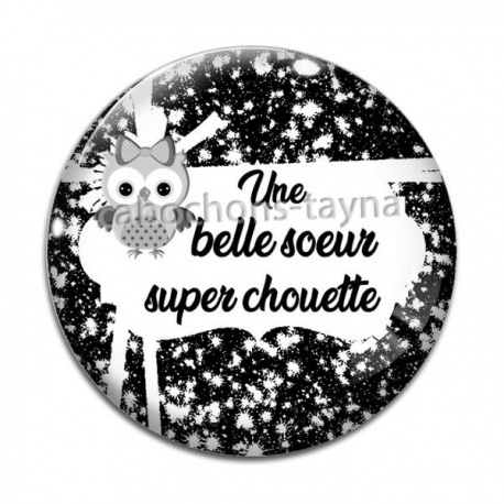 Cabochon Verre - une belle soeur super chouette