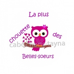 la plus chouette des belles soeurs