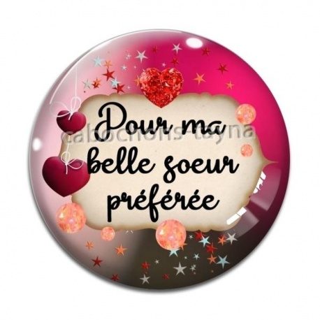 Cabochon Verre - pour ma belle soeur préférée