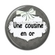Cabochon Résine - une cousine en or