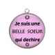 Pendentif Cabochon Argent - je suis belle soeur qui déchire