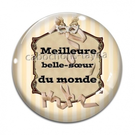 Cabochon Verre - meilleure belle soeur du monde