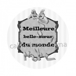 meilleure belle soeur du monde