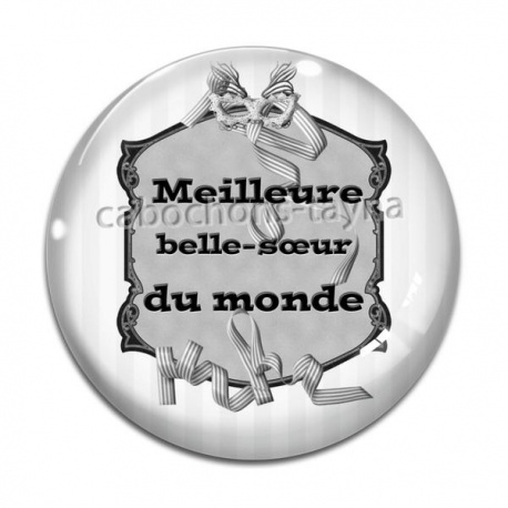 Cabochon Verre - meilleure belle soeur du monde