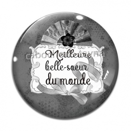 Cabochon Verre - meilleure belle soeur du monde