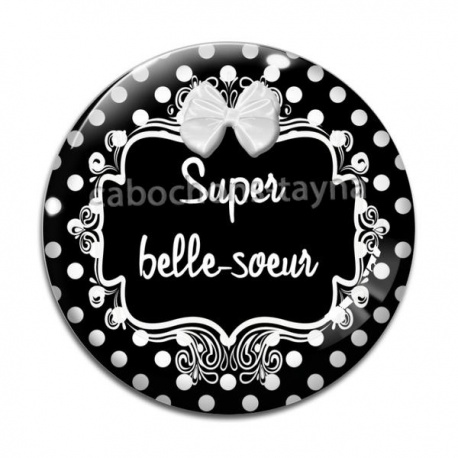 Cabochon Verre - super belle soeur