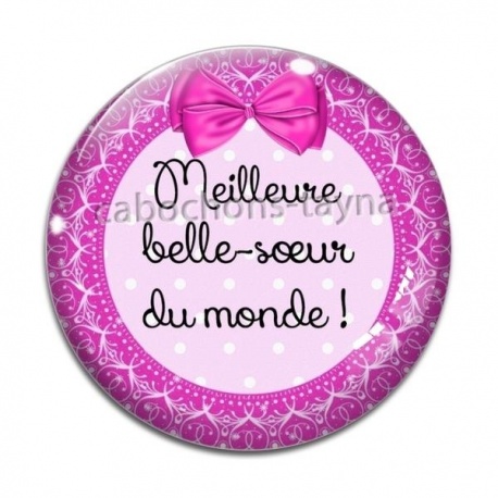 Cabochon Verre - meilleure belle soeur du monde