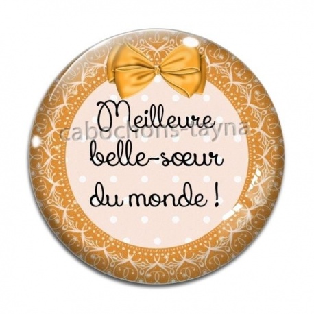 Cabochon Verre - meilleure belle soeur du monde