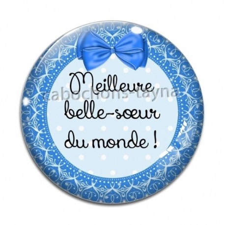 Cabochon Verre - meilleure belle soeur du monde