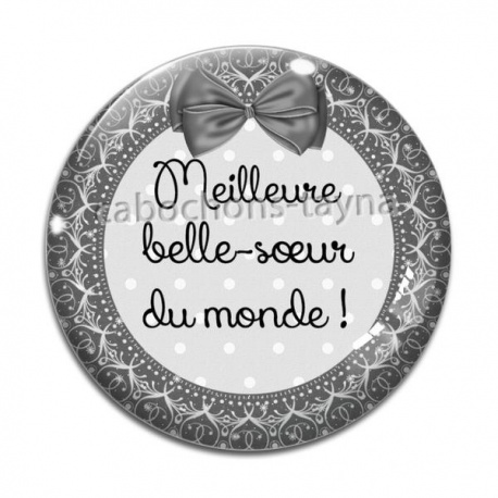 Cabochon Verre - meilleure belle soeur du monde