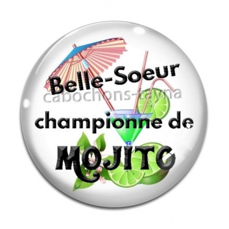 Cabochon Verre - belle soeur championne de mojito