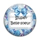 Cabochon Verre - super belle soeur