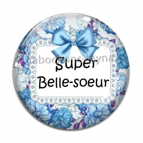 Cabochon Verre - super belle soeur