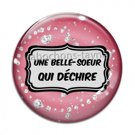 Cabochon Verre - une belle soeur qui déchire