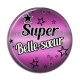 Cabochon Résine - super belle soeur