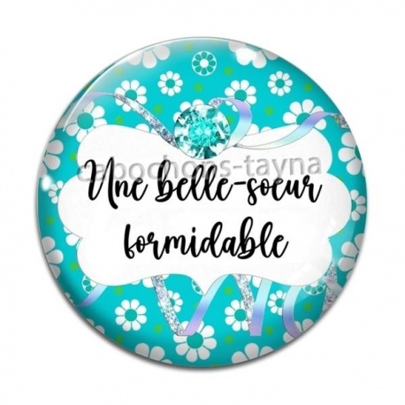 Cabochon Verre - une belle soeur formidable