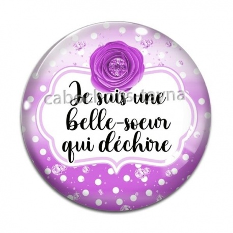 Cabochon Verre - je suis belle soeur qui déchire