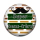 Cabochon Résine - super beau frère