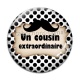 Cabochon Verre - un cousin extraordinaire