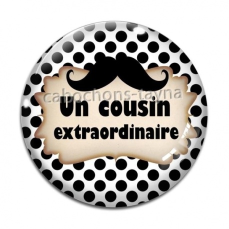 Cabochon Verre - un cousin extraordinaire