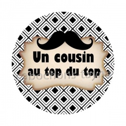un cousin au top du top