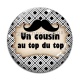 Cabochon Verre - un cousin au top du top