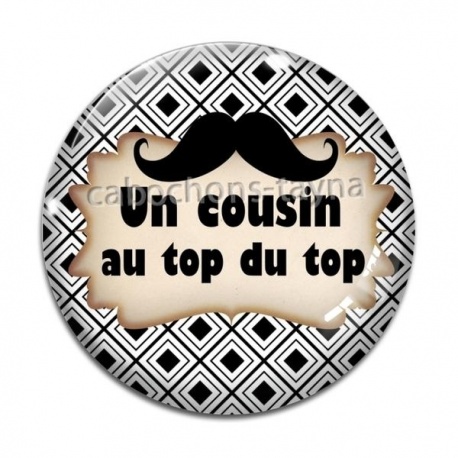 Cabochon Verre - un cousin au top du top