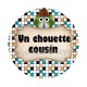 un chouette cousin