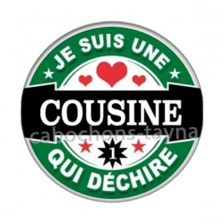 je suis une cousine qui déchire