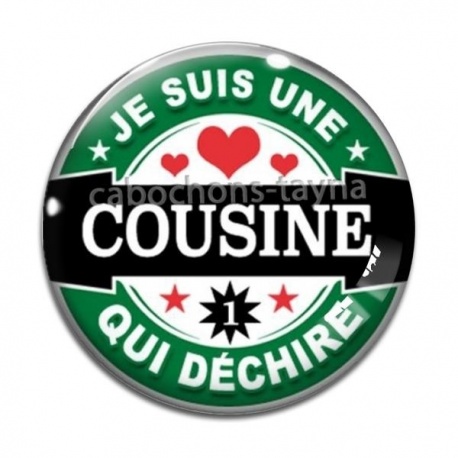 Cabochon Verre - je suis une cousine qui déchire
