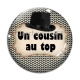 Cabochon Verre - un cousin au top