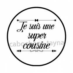 je suis une super cousine