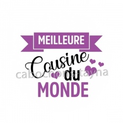 meilleure cousine du monde