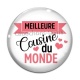 Cabochon Verre - meilleure cousine du monde
