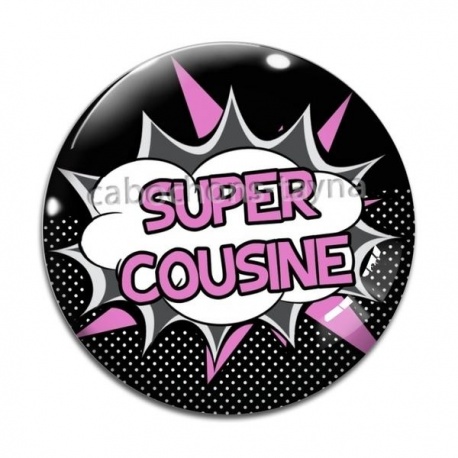 Cabochon Verre - super cousine