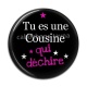 Cabochon Résine - tu es une cousine qui déchire