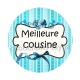 meilleure cousine