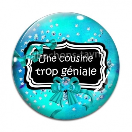 Cabochon Verre - une cousine trop géniale