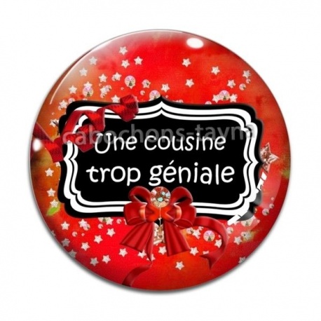 Cabochon Verre - une cousine trop géniale